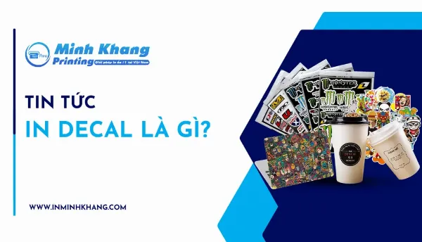 Các loại sticker dán phổ biến: quảng cáo, nhãn mác, trang trí, chống nước
